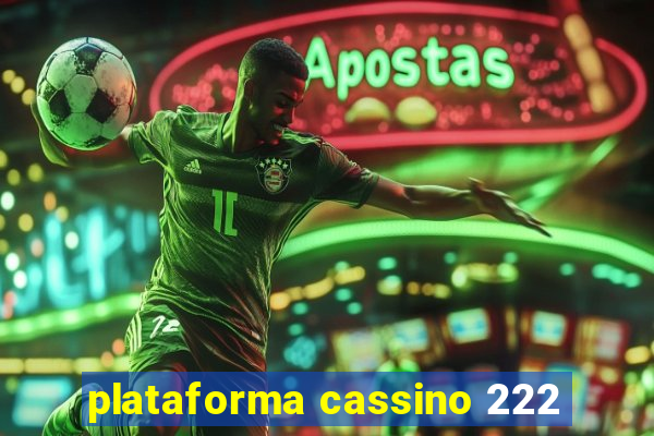 plataforma cassino 222